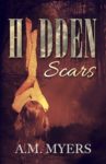 ★.•*♥*•.★Book Review: Hidden Scars by A.M. Myers★.•*♥*•.★