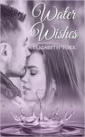 ★.•*♥*•.★NEW REVIEW: Water Wishes  by Elizabeth York★.•*♥*•.★