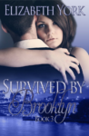 .•°*”˜˜”*°•. Review: Survived by Brooklyn by Elizabeth York.•°*”˜˜”*°•.