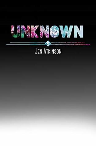 Book Review: Unknown by Jen Atkinson