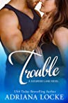 Review: Trouble by Adriana Locke