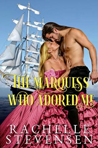 Review: The Marquess Who Adored Me by Rachelle Stevenson