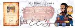 WIP Wednesday featuring E.E. Brynes